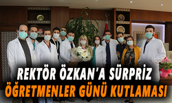 Rektör Özkan’a sürpriz Öğretmenler Günü kutlaması