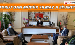 Toklu’dan Müdür Yılmaz’a ziyaret