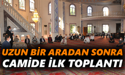 Uzun bir aradan sonra camide ilk toplantı