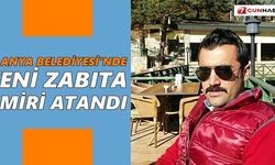 Alanya Belediyesi'nde yeni zabıta amiri atandı