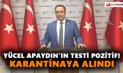 Yücel Apaydın’ın testi pozitif! Karantinaya alındı