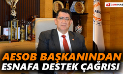 AESOB başkanından esnafa destek çağrısı