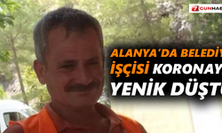 Alanya’yı üzen haber! Koronaya yenik düştü