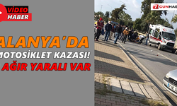 Alanya’da motosiklet kazası! 2 ağır yaralı var