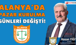 Alanya’da Pazar kurulma günleri değişti!