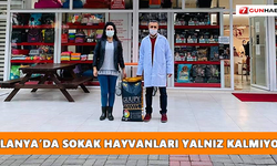 Alanya’da sokak hayvanları yalnız kalmıyor