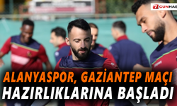 Alanyaspor, Gaziantep maçı hazırlıklarına başladı