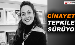 Aylin Sözer cinayetine tepkiler sürüyor
