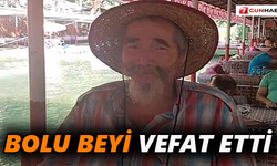Bolu Beyi hayata gözlerini yumdu
