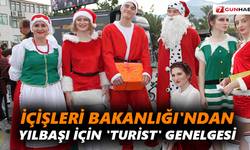 İçişleri Bakanlığı'ndan yılbaşı için 'turist' genelgesi