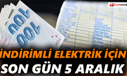 İndirimli elektrik için son gün 5 aralık