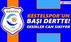 Kestelspor’un başı dertte! Eksikler can sıkıyor
