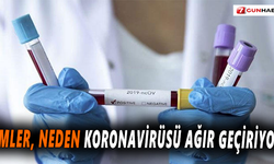 Kimler, neden koronavirüsü ağır geçiriyor?
