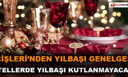 Otellerde yılbaşı kutlamasına izin verilmeyecek !
