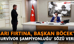 Sarı Fırtına, Başkan Böcek’e ’Survivor Şampiyonluğu’ sözü verdi