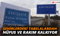 Şehirlerdeki tabelalardan nüfus ve rakım kalkıyor