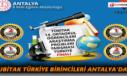 TÜBİTAK Türkiye Birincileri Antalya’dan