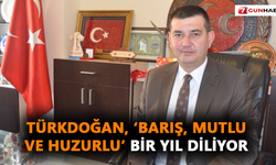 Türkdoğan, ‘Barış, mutlu ve huzurlu’ bir yıl diliyor