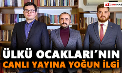 Ülkü Ocakları’nın canlı yayınına yoğun ilgi