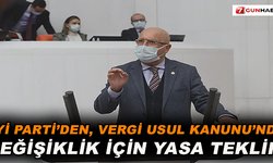 İYİ Parti’den, Vergi Usul Kanunu’nda değişiklik için yasa teklifi