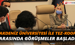Akdeniz Üniversitesi ile Tez-Koop arasında görüşmeler başladı