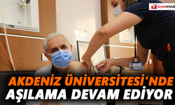 Akdeniz Üniversitesi’nde Aşılama devam ediyor