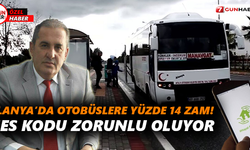 Alanya’da otobüslere yüzde 14 zam! HES kodu zorunlu oluyor