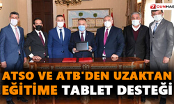 ATSO ve ATB'den uzaktan eğitime tablet desteği