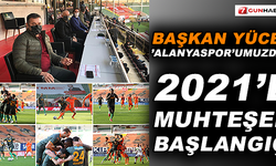 Başkan Yücel: Alanyaspor'umuzdan 2021'e muhteşem başlangıç