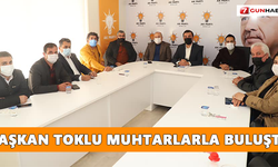 Başkan Toklu muhtarlarla buluştu