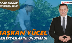 Başkan Yücel, meslektaşlarını unutmadı