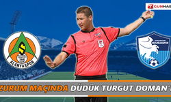 Erzurum maçında düdük Turgut Doman’da