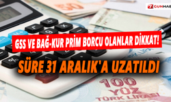 GSS ve BAĞ-KUR prim borcu  olanlar dikkat!