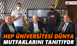 HEP Üniversitesi dünya mutfaklarını tanıtıyor