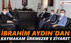 İbrahim Aydın’dan Kaymakam Ürkmezer’e ziyaret