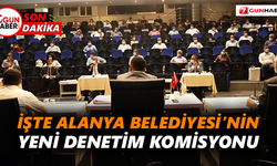 İşte Alanya Belediyesi’nin yeni denetim komisyonu