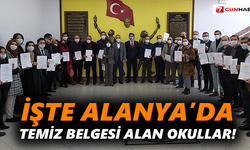 İşte Alanya’da temiz belgesi alan okullar!