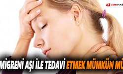 Migreni aşı ile tedavi etmek mümkün mü