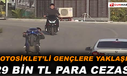 Motosiklet'li gençlere yaklaşık 29 bin tl para cezası!