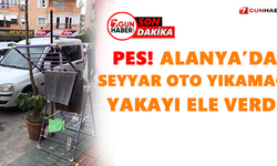 PES! Alanya’da seyyar oto yıkamacı yakalandı