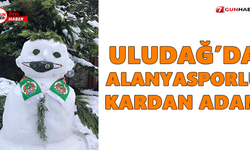 Uludağ’da Alanyasporlu kardan adam