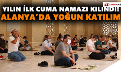 Yılın ilk Cuma Namazı kılındı! Alanya’da yoğun katılım