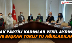 AK Partili kadınlar Vekil Aydın ve Başkan Toklu’yu ağırladılar