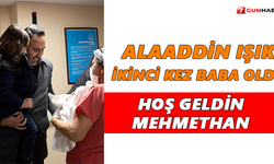 Alaaddin Işık ikinci kez baba oldu