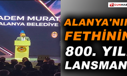 Alanya'nın fethinin 800. yılı lansmanı
