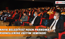 Alanya Belediyesi’nden parkomat personellerine eğitim semineri