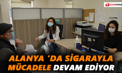 Alanya ‘da sigarayla mücadele devam ediyor
