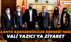 Alanya Karadenizliler Derneği’nden Vali Yazıcı’ya ziyaret