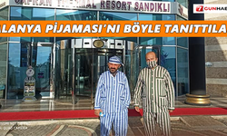 Alanya Pijaması’nı böyle tanıttılar