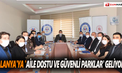 Alanya'ya 'Aile Dostu ve Güvenli Parklar' geliyor